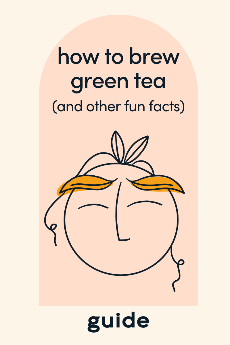 How To Brew Green Tea (and a 101)